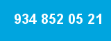 934 852 05 21
